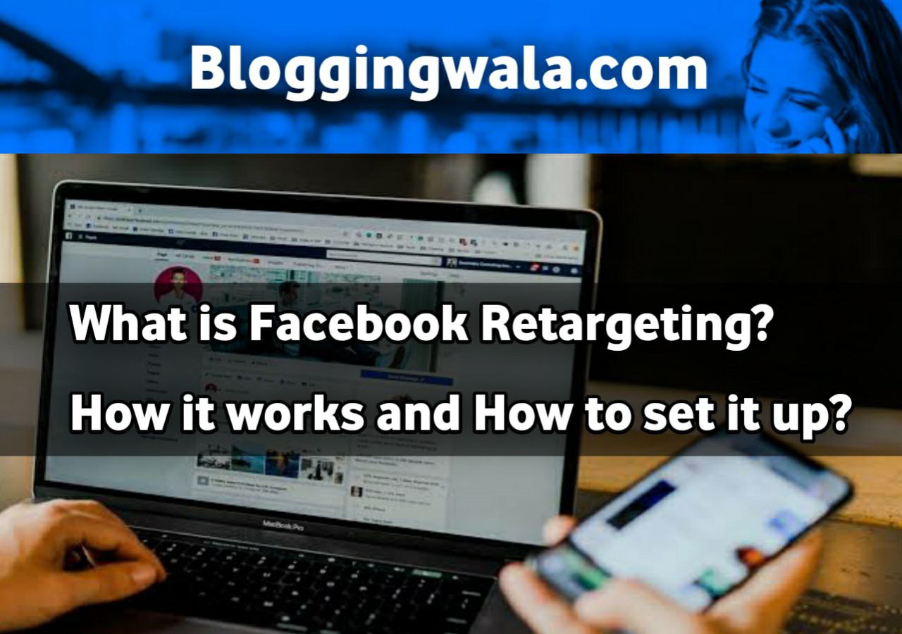 retargeting on facebook - Bloggingwala.com