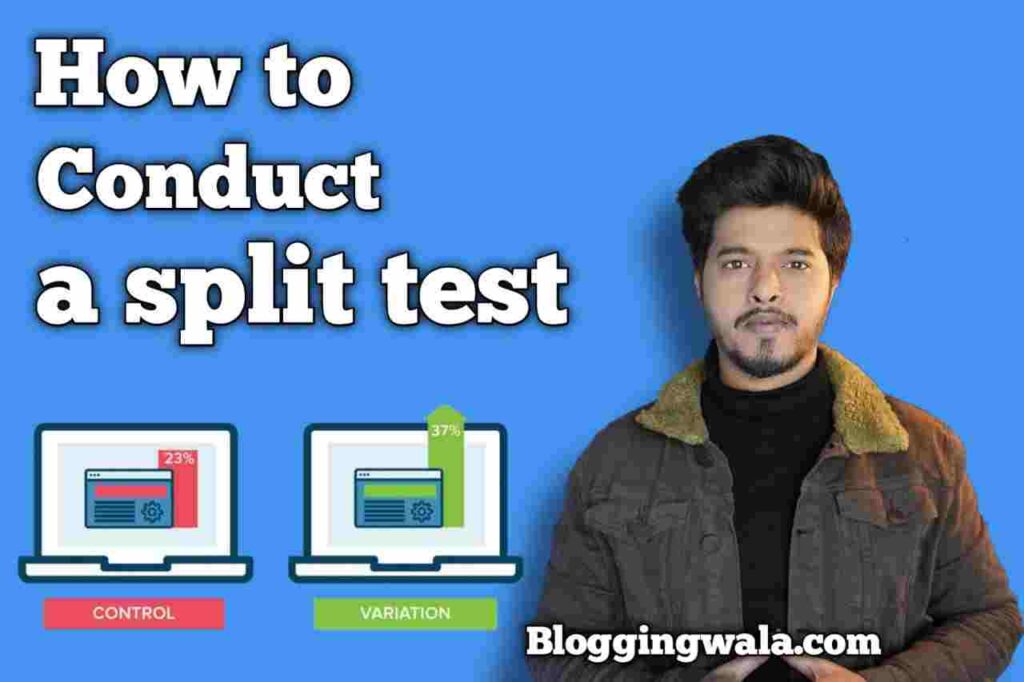 How to conduct a split test?